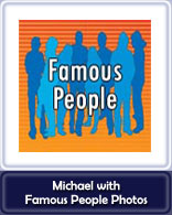 Michael with Famous People Photos Button